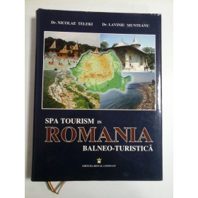 SPA TOURISM IN ROMANIA BALNEO-TURISTICA -  DR. NICOLAE TELEKI; DR. LAVINIU MUNTEANU